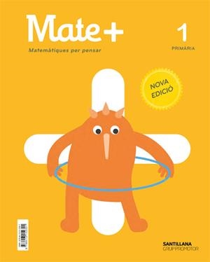 MATE+ MATEMATIQUES PER PENSAR 1 PRIMARIA NOVA EDICIO | 9788413152301 | VARIOS AUTORES | Llibreria La Gralla | Llibreria online de Granollers