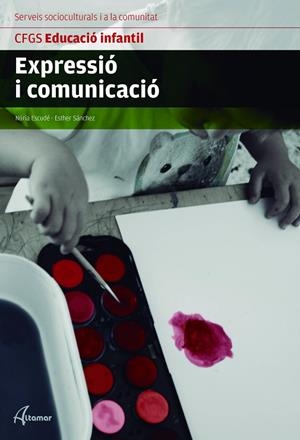 EXPRESSIÓ I COMUNICACIÓ | 9788416415687 | N. ESCUDÉ, E. SANCHEZ | Llibreria La Gralla | Llibreria online de Granollers