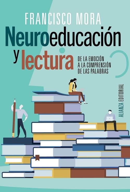 NEUROEDUCACIÓN Y LECTURA | 9788491819400 | MORA, FRANCISCO | Llibreria La Gralla | Llibreria online de Granollers