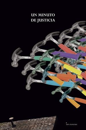 UN MINUTO DE JUSTICIA | 9788416993512 | MOLINA ARBIDE, ANA / DE CASO BASTERRECHEA, ALBERTO / MENÁRGUEZ APARICIO, MARÍA DEL PILAR / NIETO AGU | Llibreria La Gralla | Librería online de Granollers