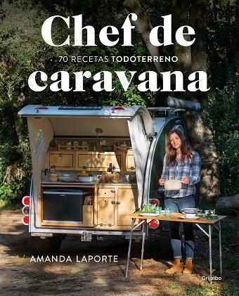 CHEF DE CARAVANA | 9788418007118 | LAPORTE, AMANDA | Llibreria La Gralla | Llibreria online de Granollers