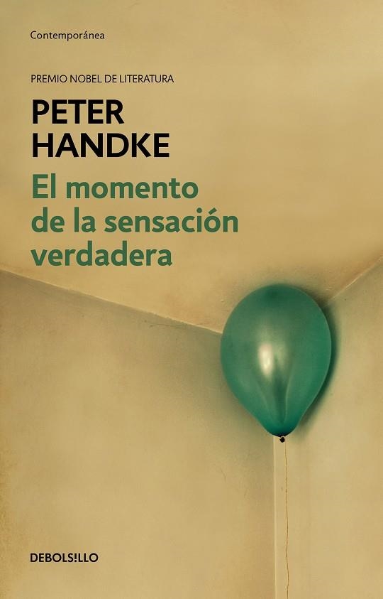 MOMENTO DE LA SENSACIÓN VERDADERA, EL (BOLSILLO) | 9788466353281 | HANDKE, PETER | Llibreria La Gralla | Llibreria online de Granollers