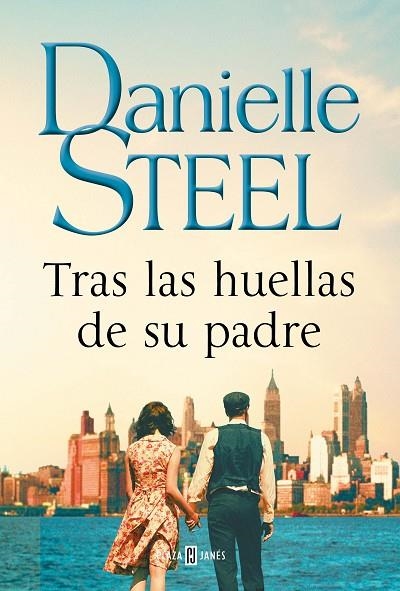 TRAS LAS HUELLAS DE SU PADRE | 9788401025396 | STEEL, DANIELLE | Llibreria La Gralla | Llibreria online de Granollers