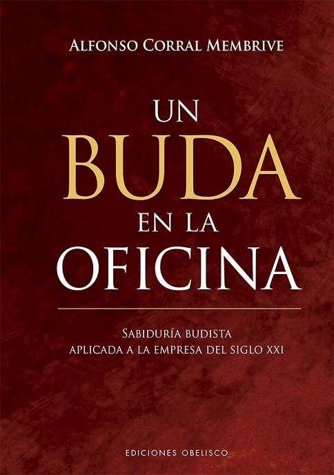 BUDA EN LA OFICINA, UN | 9788491115649 | CORRAL MENBRIVE, ALFONSO | Llibreria La Gralla | Librería online de Granollers