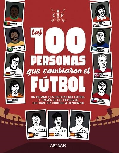100 PERSONAS QUE CAMBIARON EL FÚTBOL, LAS | 9788441542334 | GONZÁLEZ ROBLES, GUILLERMO/GARCÍA ARROITA, JUAN/CAMPOY ORTEGA, DIEGO | Llibreria La Gralla | Librería online de Granollers