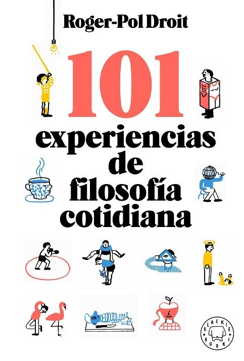 101 EXPERIENCIAS DE FILOSOFÍA COTIDIANA | 9788417552756 | DROIT, ROGER-POL | Llibreria La Gralla | Llibreria online de Granollers