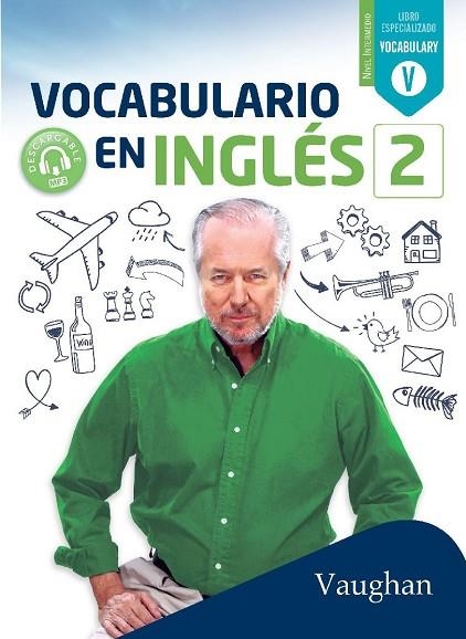 VOCABULARIO EN INGLÉS 2 | 9788416667734 | BROWN, RICHARD/VALLEJO, CARMEN/WADELL, DAVID | Llibreria La Gralla | Llibreria online de Granollers