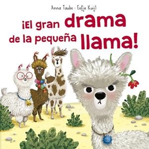GRAN DRAMA DE LA PEQUEÑA LLAMA!, EL | 9788491453697 | TAUBE, ANNA | Llibreria La Gralla | Llibreria online de Granollers