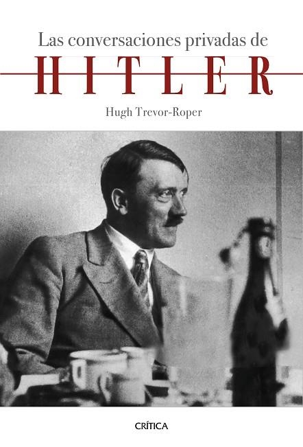 CONVERSACIONES PRIVADAS DE HITLER, LAS | 9788491992097 | HUGH TREVOR ROPER | Llibreria La Gralla | Llibreria online de Granollers