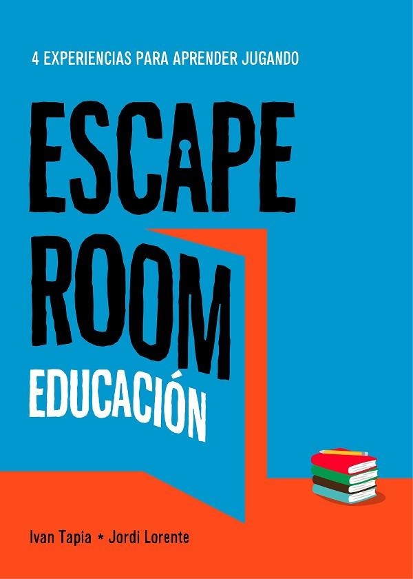 ESCAPE ROOM EDUCACIÓN | 9788417858896 | TAPIA, IVAN/LORENTE, JORDI | Llibreria La Gralla | Librería online de Granollers