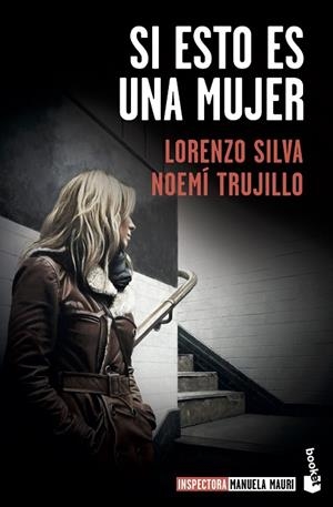SI ESTO ES UNA MUJER (BOLSILLO) | 9788423357642 | SILVA, LORENZO/TRUJILLO, NOEMÍ | Llibreria La Gralla | Librería online de Granollers