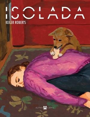ISOLADA | 9788412144246 | ROBERTS, KEILER | Llibreria La Gralla | Librería online de Granollers