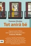 TOT ANIRÀ BE | 9788417804473 | MIRALLES I CONTIJOCH, FRANCESC | Llibreria La Gralla | Librería online de Granollers