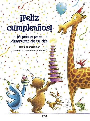 FELIZ CUMPLEAÑOS! 10 PASOS PRA DISFRUTAR DE TU DÍA | 9788427218673 | FERRY BETH | Llibreria La Gralla | Llibreria online de Granollers