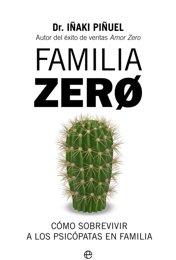 FAMILIA ZERO | 9788491648321 | PIÑUEL, IÑAKI | Llibreria La Gralla | Llibreria online de Granollers
