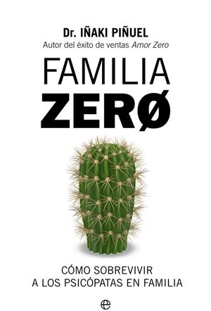 FAMILIA ZERO | 9788491648321 | PIÑUEL, IÑAKI | Llibreria La Gralla | Librería online de Granollers