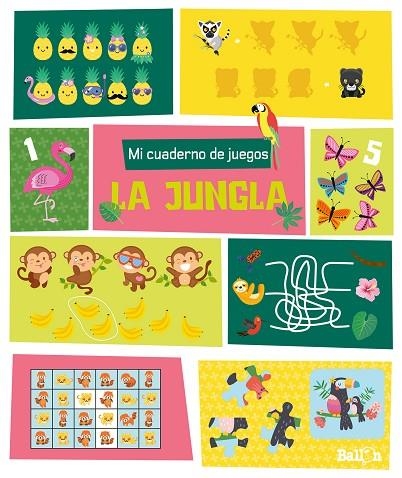 MI CUADERNO DE JUEGOS - LA JUNGLA | 9789403219271 | BALLON | Llibreria La Gralla | Llibreria online de Granollers