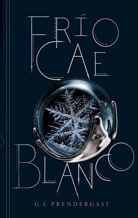 FRÍO CAE BLANCO | 9788412056099 | PRENDERGAST, G.S. | Llibreria La Gralla | Librería online de Granollers