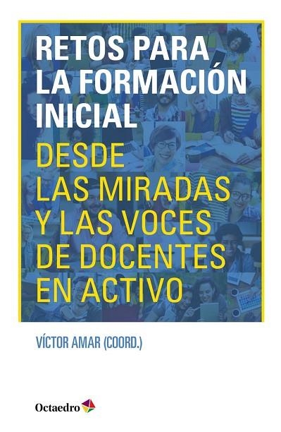 RETOS PARA LA FORMACIÓN INICIAL | 9788418083716 | AMAR RODRÍGUEZ, VÍCTOR | Llibreria La Gralla | Llibreria online de Granollers