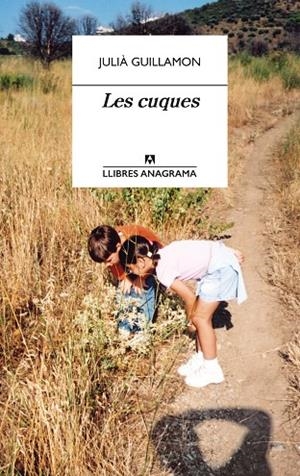CUQUES, LES | 9788433915856 | GUILLAMON, JULIÀ | Llibreria La Gralla | Librería online de Granollers