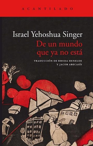 DE UN MUNDO QUE YA NO ESTÁ | 9788417902315 | SINGER, ISRAEL YEHOSHUA | Llibreria La Gralla | Llibreria online de Granollers