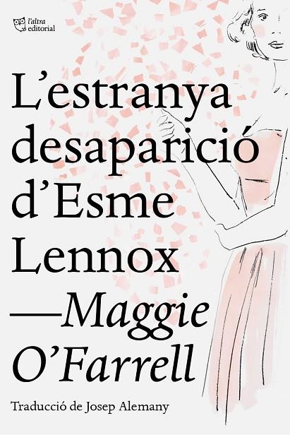 ESTRANYA DESAPARICIÓ D'ESME LENNOX, L' | 9788412209709 | O'FARRELL, MAGGIE | Llibreria La Gralla | Librería online de Granollers