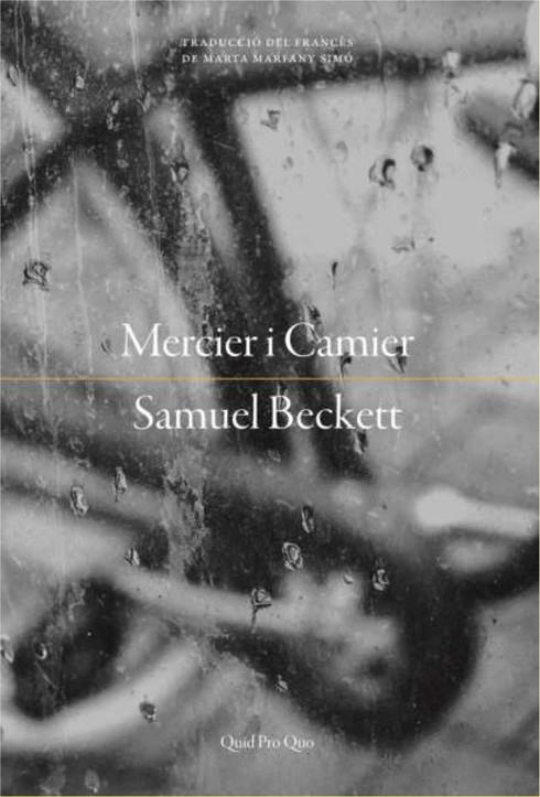 MERCIER I CAMIER | 9788417410193 | BECKETT, SAMUEL | Llibreria La Gralla | Llibreria online de Granollers