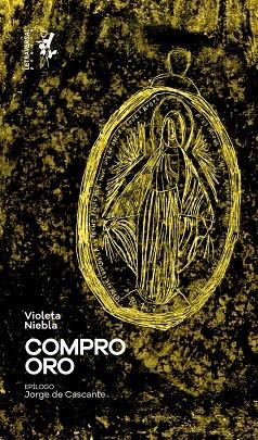 COMPRO ORO | 9788412152647 | NIEBLA, VIOLETA | Llibreria La Gralla | Llibreria online de Granollers