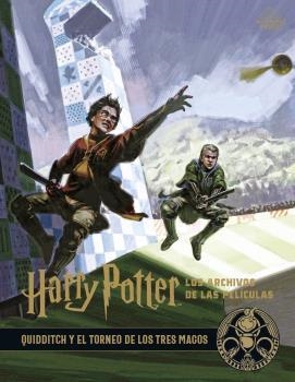 HARRY POTTER: LOS ARCHIVOS DE LAS PELÍCULAS 7. QUIDDITCH Y EL TORNEO DE LOS TRES | 9788467939729 | JODY REVENSON | Llibreria La Gralla | Llibreria online de Granollers