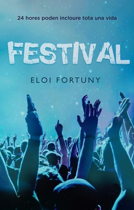 FESTIVAL | 9788424666125 | FORTUNY, ELOI | Llibreria La Gralla | Llibreria online de Granollers