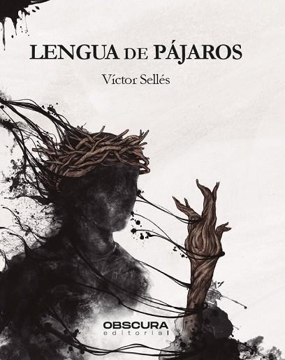 LENGUA DE PÁJAROS | 9788412165432 | SELLÉS, VÍCTOR | Llibreria La Gralla | Librería online de Granollers