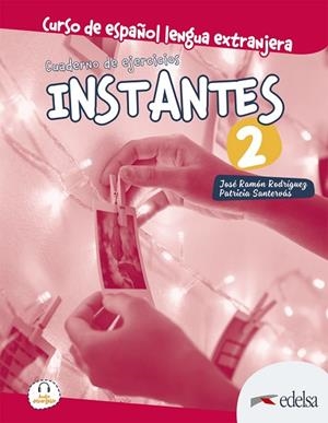 INSTANTES 2. CUADERNO DE EJERCICIOS | 9788490812518 | SANTERVÁS GONZÁLEZ, PATRICIA/RODRÍGUEZ MARTÍN, JOSÉ RAMÓN | Llibreria La Gralla | Librería online de Granollers