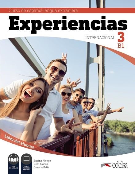 EXPERIENCIAS INTERNACIONAL 3 B1. LIBRO DEL ALUMNO | 9788490813935 | ALONSO ARIJA, ENCINA/ALONSO ARIJA, EUGENIA/ORTIZ PÉREZ, SUSANA | Llibreria La Gralla | Llibreria online de Granollers