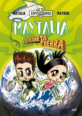 MAYTALIA Y EL PLANETA TIERRA | 9788427047006 | NATALIA/MAYDEN | Llibreria La Gralla | Llibreria online de Granollers