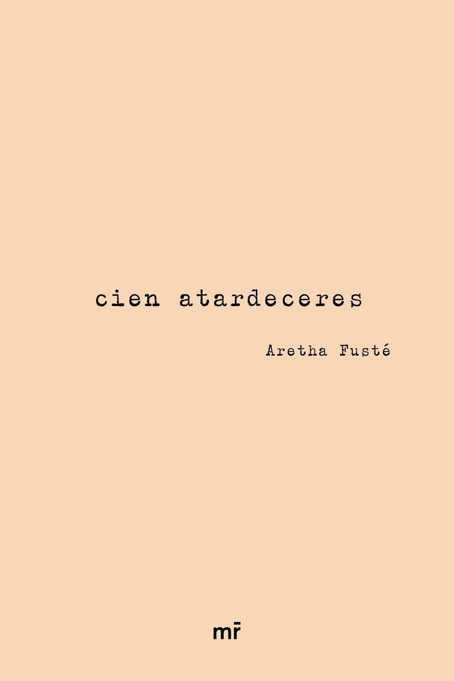 CIEN ATARDECERES | 9788427047181 | ARETHA FUSTÉ (@ARETHALAGALLETA) | Llibreria La Gralla | Librería online de Granollers