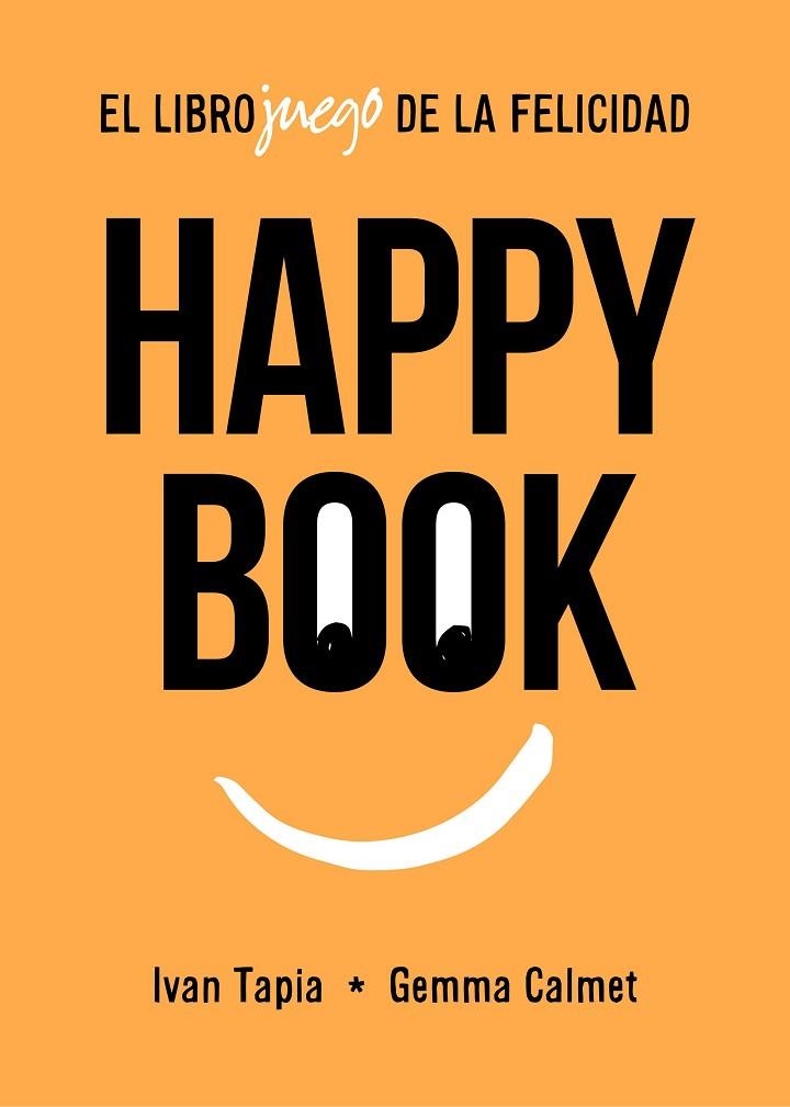 HAPPY BOOK | 9788417858827 | TAPIA, IVAN/CALMET, GEMMA | Llibreria La Gralla | Librería online de Granollers