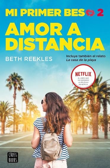 MI PRIMER BESO 2. AMOR A DISTANCIA | 9788408227243 | REEKLES, BETH | Llibreria La Gralla | Librería online de Granollers