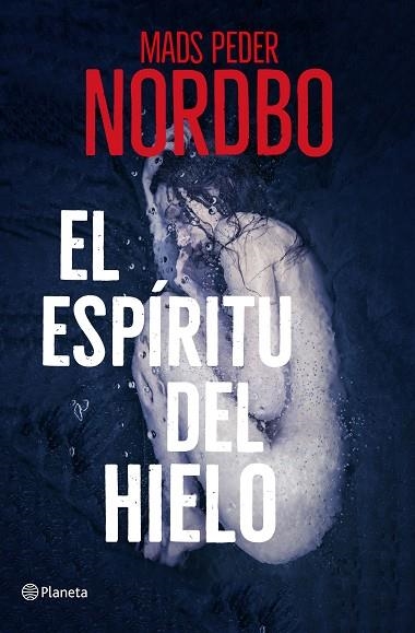 ESPÍRITU DEL HIELO, EL | 9788408230007 | NORDBO, MADS PEDER | Llibreria La Gralla | Llibreria online de Granollers