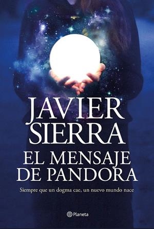 EL MENSAJE DE PANDORA | 9788408232032 | SIERRA, JAVIER | Llibreria La Gralla | Librería online de Granollers