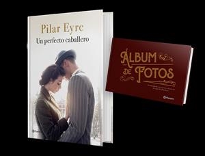 UN PERFECTO CABALLERO (PACK LIBRO + ÁLBUM DE FOTOS) | 9788408230335 | EYRE, PILAR | Llibreria La Gralla | Librería online de Granollers