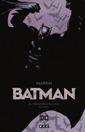 BATMAN: EL PRÍNCIPE OSCURO – EDICIÓN INTEGRAL (2A EDICIÓN) | 9788418225499 | MARINI, ENRICO | Llibreria La Gralla | Llibreria online de Granollers