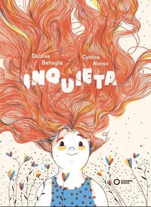 INQUIETA | 9788494965487 | ALONSO, CYNTHIA; BATTAGLIA, DOLORES | Llibreria La Gralla | Librería online de Granollers