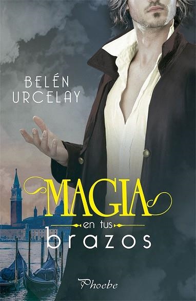 MAGIA EN TUS BRAZOS | 9788417683801 | URCELAY, BELÉN | Llibreria La Gralla | Llibreria online de Granollers