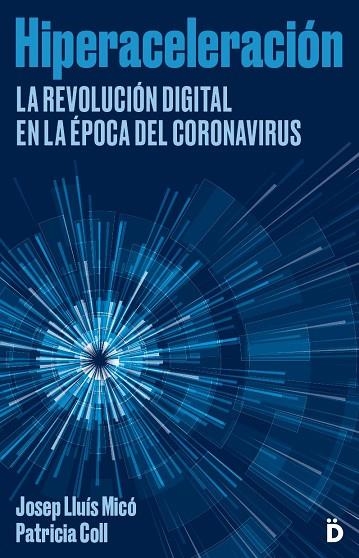 HIPERACELERACIÓN | 9788418011108 | MICÓ, JOSEP LLUÍS; COLL, PATRICIA | Llibreria La Gralla | Librería online de Granollers