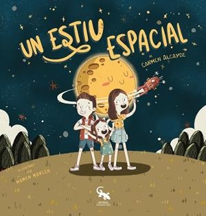 UN ESTIU ESPACIAL | 9788417731830 | ALCAYDE, CARMEN | Llibreria La Gralla | Llibreria online de Granollers