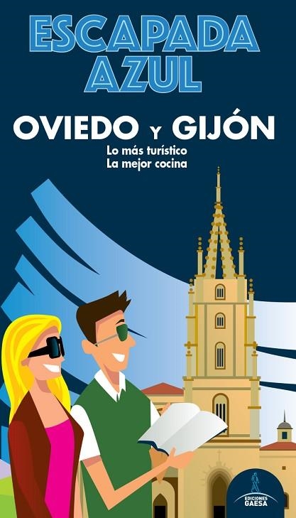 OVIEDO Y GIJÓN ESCAPADA AZUL 2020 | 9788418343117 | MONREAL, MANUEL/GARCÍA, JESÚS | Llibreria La Gralla | Llibreria online de Granollers