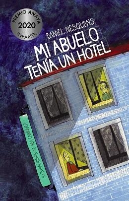 MI ABUELO TENÍA UN HOTEL | 9788469865842 | NESQUENS, DANIEL | Llibreria La Gralla | Llibreria online de Granollers