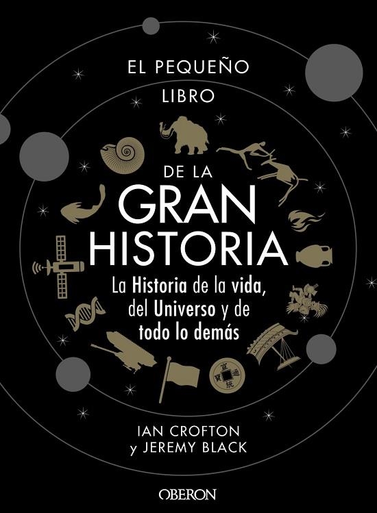 PEQUEÑO LIBRO DE LA GRAN HISTORIA, EL | 9788441542549 | CROFTON, IAN/BLACK, JEREMY | Llibreria La Gralla | Llibreria online de Granollers