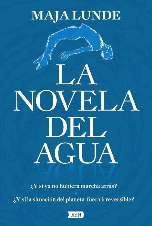 NOVELA DEL AGUA, LA | 9788491818236 | LUNDE, MAJA | Llibreria La Gralla | Librería online de Granollers