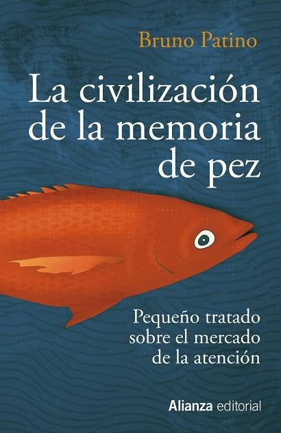 CIVILIZACIÓN DE LA MEMORIA DE PEZ, LA (BOLSILLO) | 9788491819684 | PATINO, BRUNO | Llibreria La Gralla | Librería online de Granollers